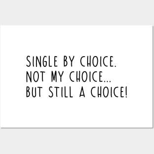 Single by Choice... Posters and Art